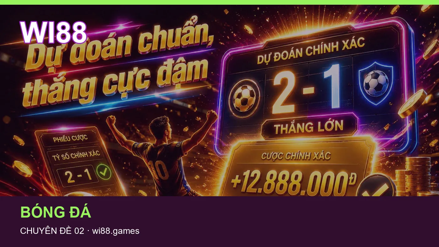 Những nhầm lẫn thường gặp khi đọc nội dung Bóng đá trên WI88